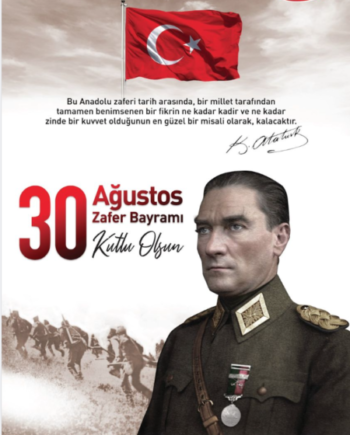 30 AĞUSTOS ZAFER BAYRAMIMIZ KUTLU OLSUN